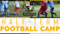 Easter Half Term Football Camp 2022 - Week 2