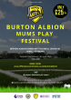 BURTON ALBION MUMS PLAY FOOTBALL FESTIVAL | LOCATION: BURTON ALBION COMMUNITY TRUST FOOTBALL CENTRE | £30 PER TEAM